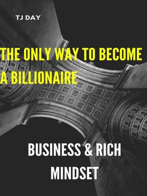 cover image of The Only Way to Become a Billionaire